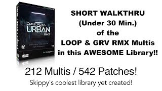 OMG URBAN RMX for Omnisphere 2  Library Walkthru SHORT Version [upl. by Ibrik562]