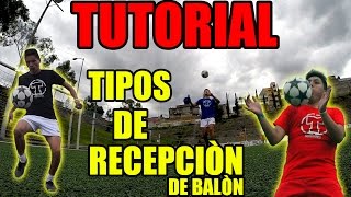 4 TIPOS DE RECEPCION DE BALON ESENCIALES PARA UN FUTBOLISTA  TIPS Y TRUCOS FUTBOL SOCCER [upl. by Richman]