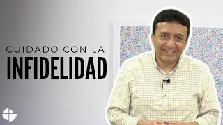 Sabiduría esencial para un mundo complejo  Proverbios 632  ¡Cuidado con la infidelidad [upl. by Nnylhsa]