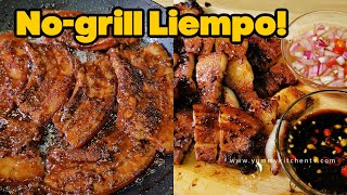 Grilled Pork Belly  No Grill No Problem Eto na ang Pork BBQ sa Kawali Pan grilled Liempo [upl. by Llerreg991]