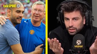 Gerard Pique REVEALS The DIFFERENCES Between Being Managed By Sir Alex Ferguson amp Pep Guardiola👀🤔 [upl. by Ardnuahc]