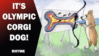 Archer Corgi Dog at the Olympics  a rhyme [upl. by Clements]