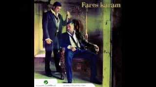 Fares Karam  Badda 3asfouriyeh  فارس كرم  بدا عصفورية [upl. by Arand454]