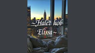 Halet hob by Elissa speed up [upl. by Dnalyr]