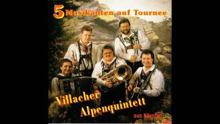 Villacher Alpenquintett  Reichen Wir Uns Die Hand [upl. by Falcone462]