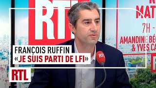 François Ruffin  quotJe suis parti de LFI ma place ne sera pas dans LFI si jamais je suis éluquot [upl. by Akyre]