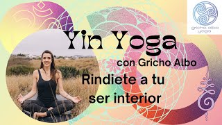 Yin Yoga ríndete a tu ser interior [upl. by Leelah]