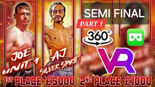 Semi Final 1 JOE v AJ JAI YAI COLLIDE 8 VR 360° FIGHT  A CLASS MUAY THAI 4 MAN TOURNAMENT [upl. by Seeto]