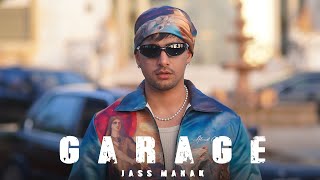 GARAGE  Official Video  Jass Manak  Avvy Sra  Latest Punjabi Songs 2024 [upl. by Routh231]