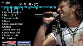 Aca Lukas  MIX 10  2 [upl. by Lucine]