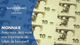 Avezvous déjà visité une imprimerie de billets de banque   Banque de France [upl. by Romeo996]