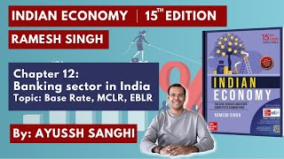 Ramesh Singh  Indian Economy  Lecture 3 Base Rate MCLR EBLR Repo Rate  UPSC 2024 [upl. by Bandur]