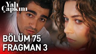 Yalı Çapkını 75 Bölüm 3 Fragman [upl. by Eidnar]