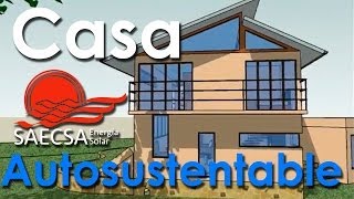 Construimos tu Casa Autosustentable SAECSA en México quotProyecto 1Aquot [upl. by Kopans]