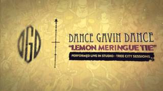 Dance Gavin Dance  Lemon Meringue Tie Tree City Sessions [upl. by O'Reilly]