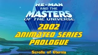 HeMan 2002 Animated Series  Prologue [upl. by Anelim374]