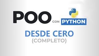 Curso de POO con PYTHON desde CERO Completo [upl. by Huberman]