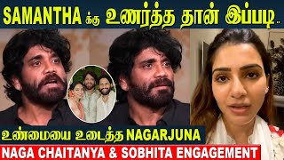 Naga Chaitanya Engagement amp Samantha Love Proposal Date  Nagarjuna Clarification  Sam Divorce [upl. by Mur]