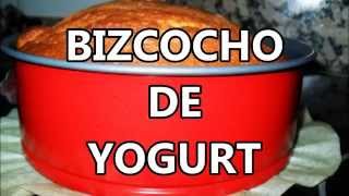 RECETA DE BIZCOCHO DE YOGURT  BIZCOCHO DE LA ABUELA [upl. by Ibloc]