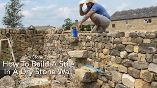 How To Build A Stile In A Dry Stone Wall [upl. by Jarid]