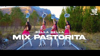 Bella Bella  Mix Pastorita  Video Oficial [upl. by Cornie]