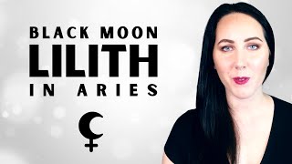 Black Moon Lilith in Aries in Astrology  Lilith in Aries [upl. by Ekalb]