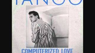 Tango  Computerized Love Vocoder Version1985 [upl. by Annawd]