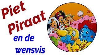 PIET PIRAAT en de wensvis  voorleesverhaaltje [upl. by Ariak]