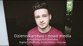 Studia dziennikarskie Nowe Media Digital Influencers Social Media Youtube Sesja [upl. by Lleihsad]