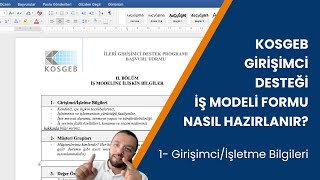 KOSGEB Girişimci Desteği İş Modeli Formu Nasıl Hazırlanır  1 Girişimciİşletme Bilgileri [upl. by Paulita]