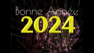 Bonne année 2024   Meilleurs vœux pour la fin de lannée sur httpswwwnouvelleanneecom [upl. by Nahraf552]