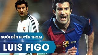 Ngôi đền huyền thoại  Luis Figo [upl. by Ingar558]