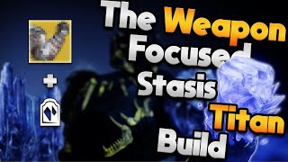 The Weapon Focused Stasis Titan Build Season 22  Destiny 2 Season of the Witch Subclass Build [upl. by Mannuela]