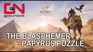 Assassins Creed Origins The Blasphemer Papyrus Puzzle [upl. by Savdeep678]