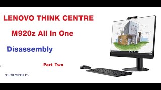 Lenovo Think Centre M920z All in one Disassembly Part one 2 [upl. by Tadeo]