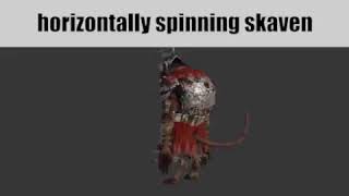 Low Quality Horizontally Spinning Skaven [upl. by Camilla]