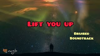 Lift You Up lyrics official 2022 feat Mama Haze  Bruised movie soundtrack [upl. by Baillieu42]