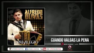 Alfredo Olivas  Cuando Valgas La Pena  Estudio 2015 [upl. by Magdala420]