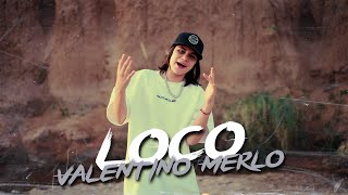 Valentino Merlo Loco Video Oficial [upl. by Caniff]