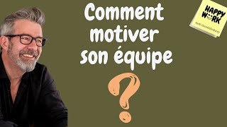 Comment motiver son équipe [upl. by Mancino]