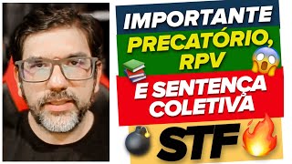 🔴😱 NOVO TEMA DO STF SOBRE PRECATÓRIO E SENTENÇA COLETIVA  TEMA 1317 🔴 [upl. by Riada]