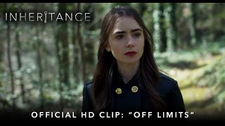 INHERITANCE  Official HD Clip  quotOff Limitsquot  Starring Lily Collins [upl. by Ellie267]