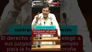 El derecho al voto para elegir a juzgadores será ejemplo para la humanidad senador Noroña [upl. by Ahsenad304]