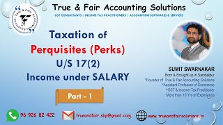 Taxation of Perquisites Income under the head SALARY us 172 Part 1 Income Tax By Sumit Swarnakar [upl. by Enilauqcaj81]