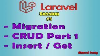 Laravel Session 3  Migration CRUD Part 1 Insert  Get [upl. by Rotberg]