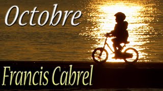 FRANCIS CABREL  Octobre [upl. by Philoo]