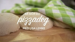 Se amp gör Lisas bästa pizzadeg [upl. by Yatnwahs]