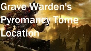 Dark Souls 3  Grave Warden Pyromancy Tome Location [upl. by Kallick874]