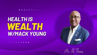 Al Thomas PresentsHealth is Wealth [upl. by Hnahc330]