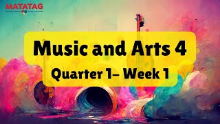 Music and Arts Grade 4 Quarter 1 Week 1 MATATAG Curriculum [upl. by Neyud]